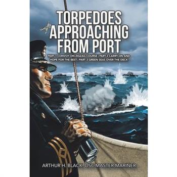 Torpedoes Approaching from Port