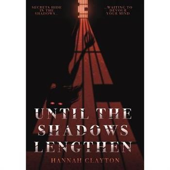 Until the Shadows Lengthen