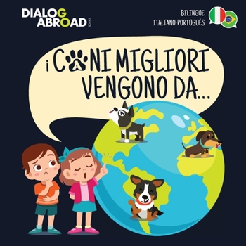 I Cani Migliori Vengono Da... (bilingue italiano - portugu礙s)