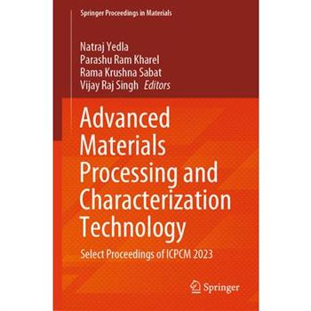 Advanced Materials Processing and Characterization Technology