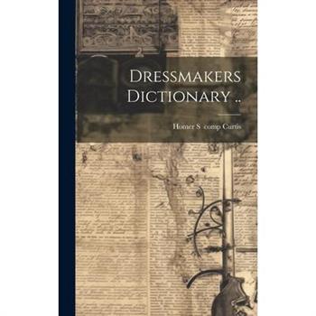 Dressmakers Dictionary ..