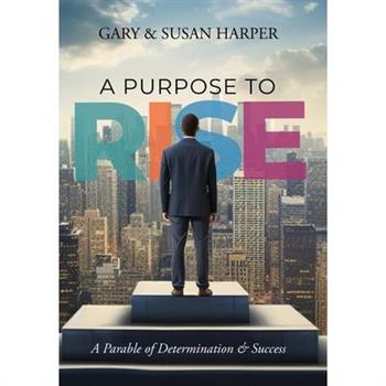A Purpose to RISE