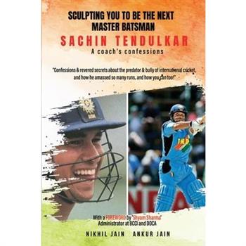 Sculpting You to Be the Next Master Batsman