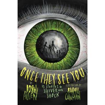 Once They See You