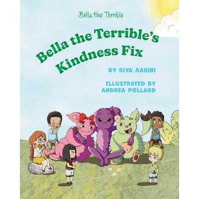 Bella the Terrible’s Kindness Fix