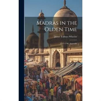 Madras in the Olden Time