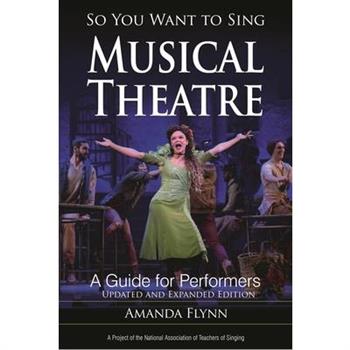 So You Want to Sing Musical Theatre