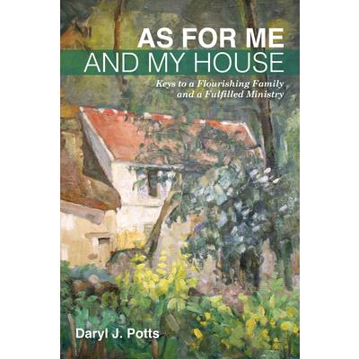 As for Me and My House