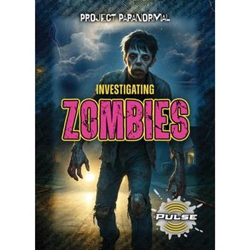 Investigating Zombies