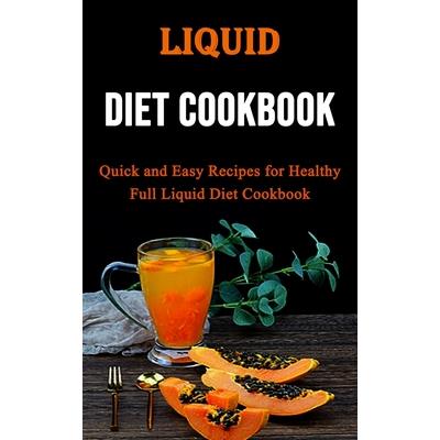 Liquid Diet Cookbook