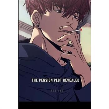 The Pension Plot Revealed