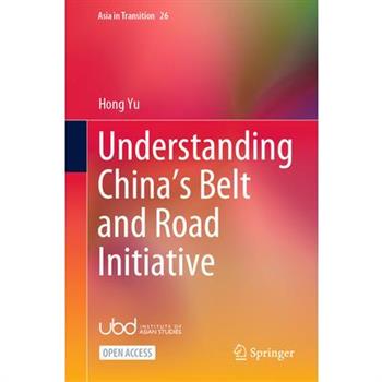 Understanding China’s Belt and Road Initiative