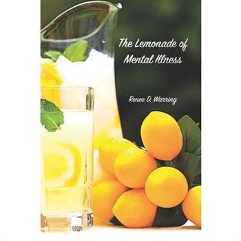 The Lemonade of Mental Illness