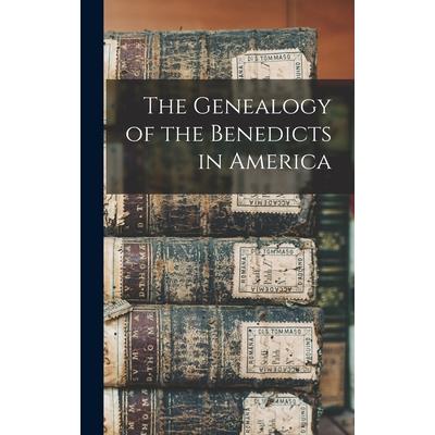 The Genealogy of the Benedicts in America