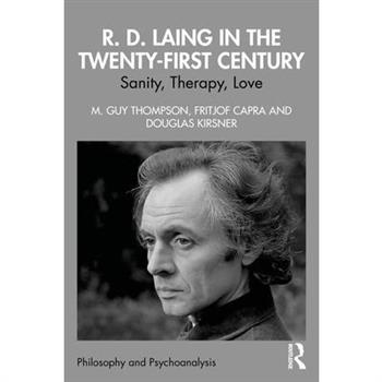 R. D. Laing in the Twenty-First Century
