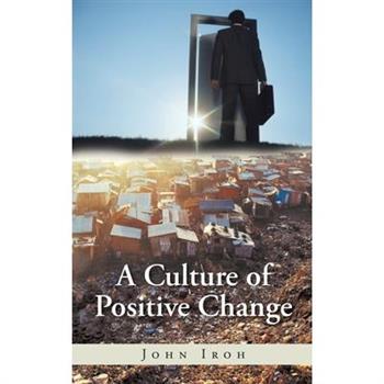 A Culture of Positive Change