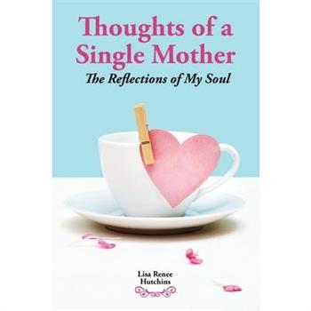 Thoughts of a Single Mother