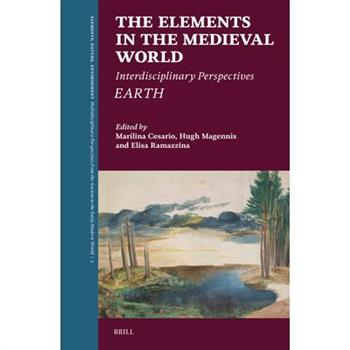 The Elements in the Medieval World