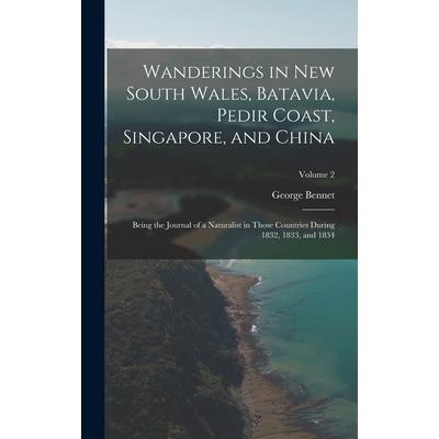 Wanderings in New South Wales, Batavia, Pedir Coast, Singapore, and China