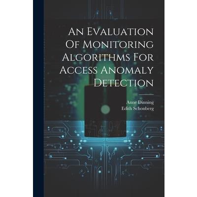 An Evaluation Of Monitoring Algorithms For Access Anomaly Detection