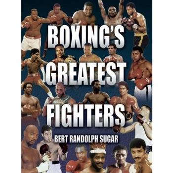 Boxing’s Greatest Fighters