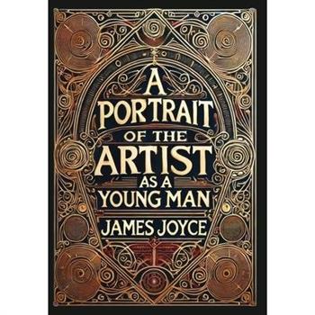 A Portrait of the Artist as a Young Man (Collector's Edition) (Laminated Hardback with Jacket)