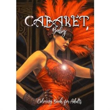 Cabaret Coloring Book for Adults