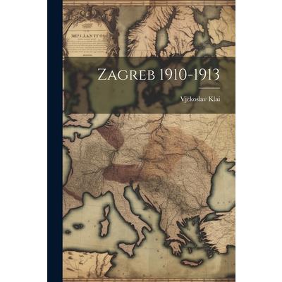 Zagreb 1910-1913