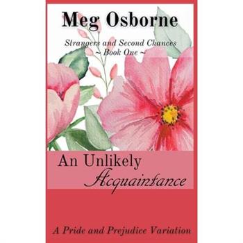 An Unlikely Acquaintance