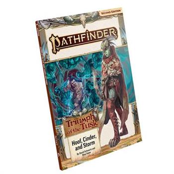 Pathfinder Adventure Path: Hoof, Cinder, and Storm (Triumph of the Tusk 2 of 3) (P2)