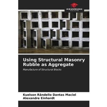 Using Structural Masonry Rubble as Aggregate
