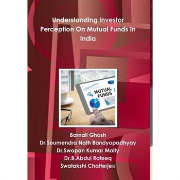 Understanding Investor Perception On Mutual Funds In India