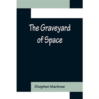 The Graveyard of Space