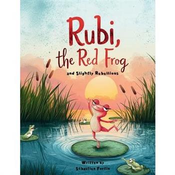 Rubi, the Red Frog (and Slightly Rebellious)