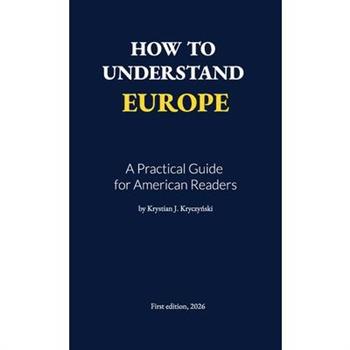 How to Understand Europe