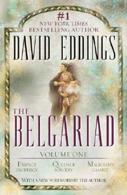 The Belgariad: Volume One: Pawn of Prophecy, Queen of Sorcery, Magician's Gambit