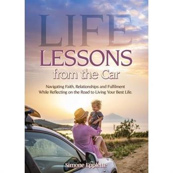 Life Lessons from the Car