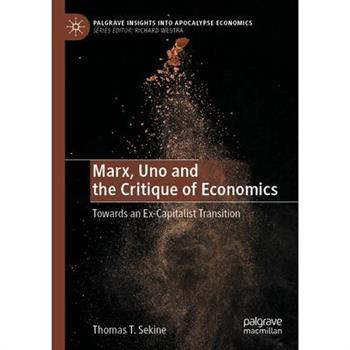 Marx, Uno and the Critique of Economics