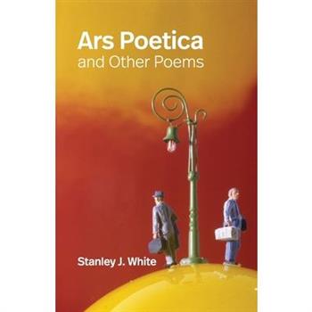 Ars Poetica and Other Poems