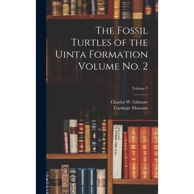 The Fossil Turtles of the Uinta Formation Volume no. 2; Volume 7