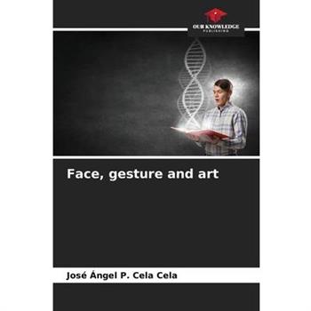 Face, gesture and art
