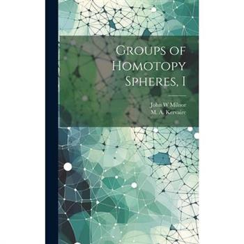 Groups of Homotopy Spheres, I