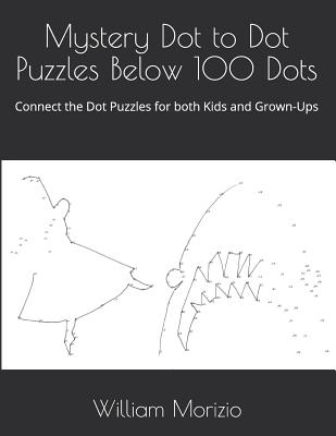 Mystery Dot to Dot Puzzles Below 100 Dots