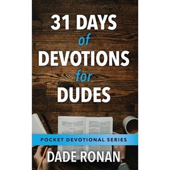 31 Days of Devotions for Dudes
