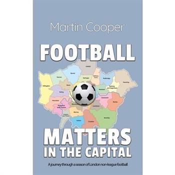 Football Matters In The Capital