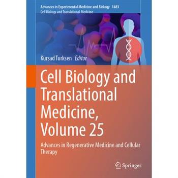 Cell Biology and Translational Medicine, Volume 25