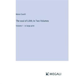 The soul of Lilith; In Two Volumes