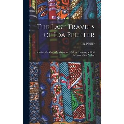 The Last Travels of Ida Pfeiffer