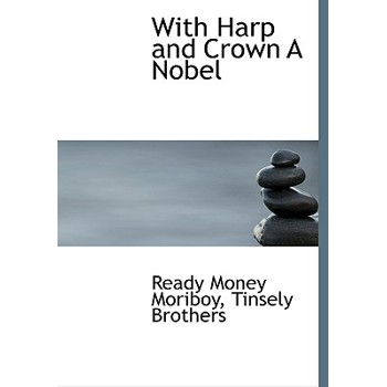 With Harp and Crown a Nobel