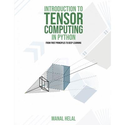 Introduction to Tensor Computing in Python